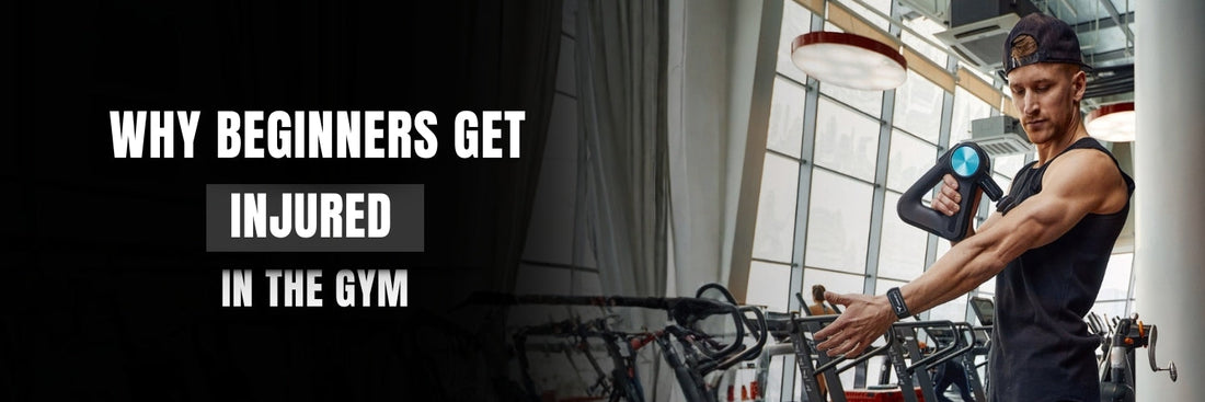 Why Beginners Get Injured in the Gym And How to Avoid It