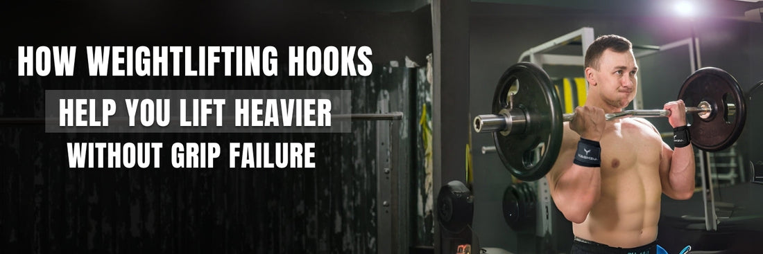 How Weightlifting Hooks Help You Lift Heavier Without Grip Failure